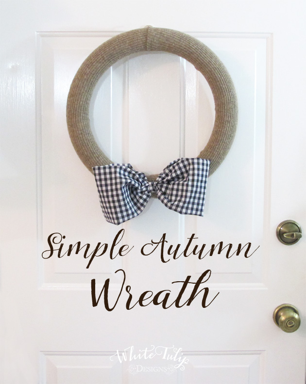 Simple Fall Wreath - White Tulip Designs